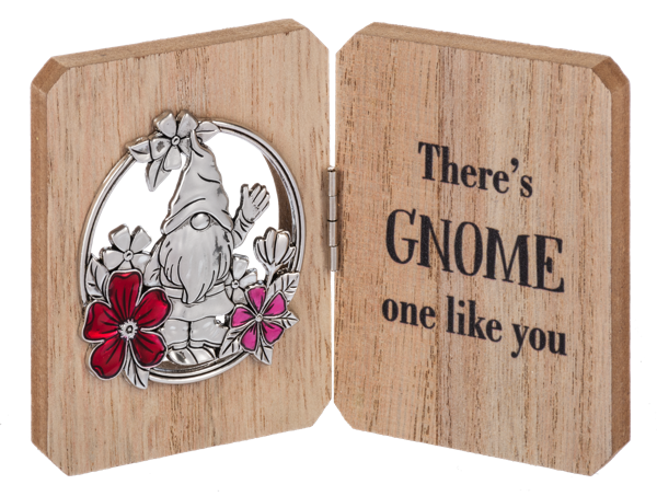 gnome plaque, 'there's gnome one like you' pun.