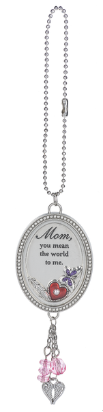 Colorful car charm with 'Mom you mean the world to me' message